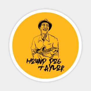 Hound Dog Taylor Magnet